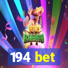 194 bet